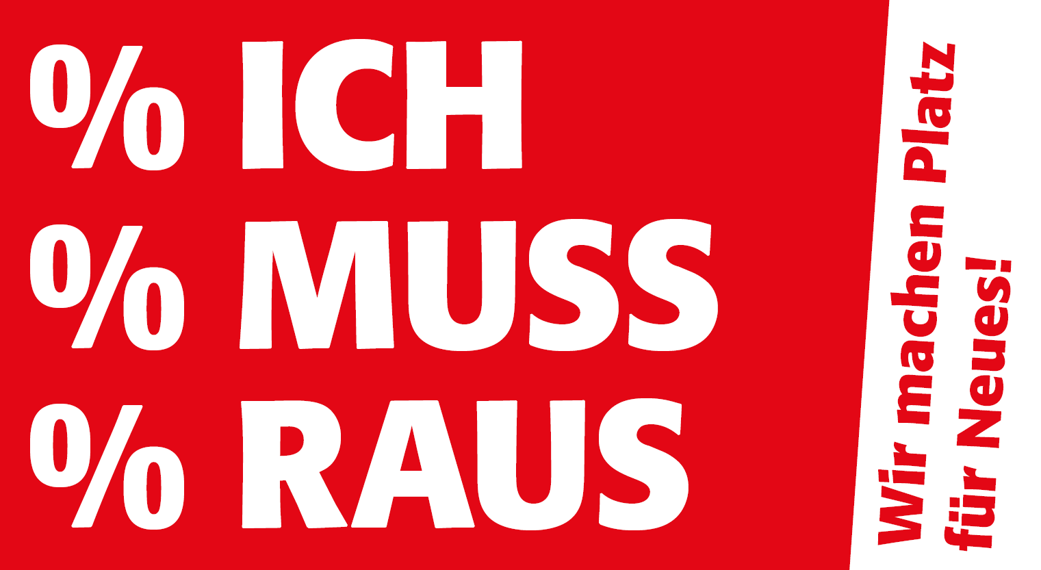 % ICH MUSS RAUS - Wir machen Platz für Neues! Bild